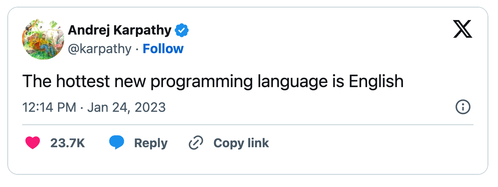 The hottest new programming language is English - Tweet by Andrej Karpathy